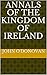 Annals of the Kingdom of Ireland (Annals of the Four Masters Book 1)
