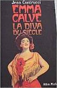 Emma Calve, diva du siècle (Paperback)