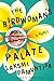 The Birdwoman's Palate by Laksmi Pamuntjak