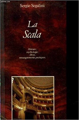 La Scala (Les Hauts lieux de l'opéra) (French Edition)