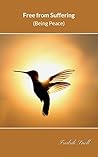 Free from Suffering: (Being Peace)