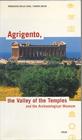 Agrigento, the Valley of the Temples and the Archaeological Museum (Paperback)