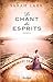 Le Chant Des Esprits by Sarah Lark