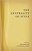 The Centrality of Style (Perspectives on Writing)