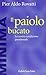 Il paiolo bucato: La nostra condizione paradossale