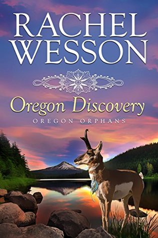 Oregon Discovery (Trails of the Heart, #4)