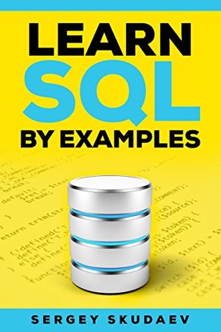 Learn SQL Programming By Examples