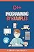 C++ Programming By Examples...
