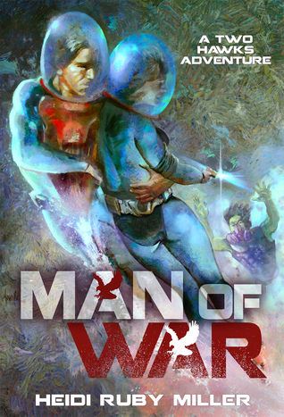 Man of War: A Two Hawks Adventure