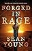 Forged in Rage (Violent San...