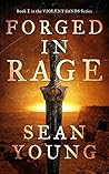 Forged in Rage