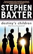 Destiny's Children: Coalescent, Exultant, Transcendent, Resplendent