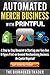 Automated Merch Business wi...