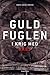 Guldfuglen - i krig med AK81