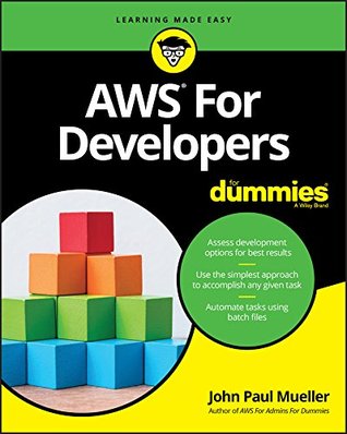 AWS for Developers For Dummies (Kindle Edition)