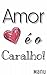 Amor é o Caralho! by Manu QEOC
