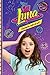 Soy Luna 6. Siempre sale el sol (Disney) by Walt Disney Company