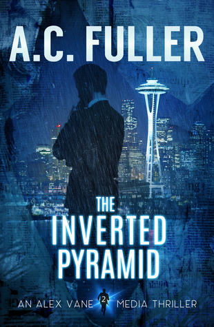 The Inverted Pyramid (Alex Vane Media Thriller, #2)