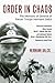 Order in Chaos: The Memoirs of General of Panzer Troops Hermann Balck (Foreign Military Studies)