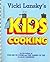 Vicki Lansky's Kids Cooking