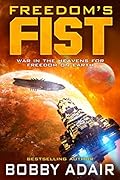 Freedom's Fist (Freedom's Fire #4)
