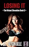 Losing It (The Virtnet Chronicles #3)