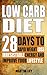 Low Carb Diet: 28 Days To R...