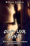 Don't Look Away: ...