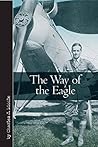 The Way of the Eagle (Vintage Aviation Library)