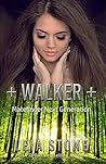 Walker (Matefinder: Next Generation, #2) Walker (Matefinder: Next Generation, #2)