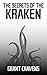 The Secrets of the Kraken