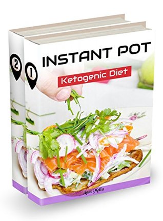 ketogenic instant pot: 2 manuscripts: Complete Guide for Ketogenic Diet & Paleo Diet Recipes: 101 Low-Carbs & Gluten Free Recipes, 2 in 1 bundle (Healthy, ... Pressure Cooker, Low-Carbs, Gluten Free)