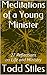 Meditations of a Young Mini...
