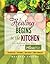 Healing Begins in the Kitchen: Get Well and Stay There with the Misner Plan