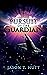 Pursuit of the Guardian (Ch...
