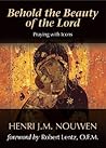 Behold the Beauty of the Lord: Praying with Icons Book cover for Behold the Beauty of the Lord: Praying with Icons