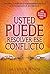 Usted puede resolver ese conflicto (Spanish Edition)
