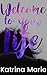 Welcome to Your Life (Taking Chances #1)