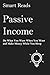 Passive Income: Do What You...
