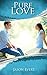 Pure Love by Jason Evert
