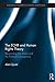 The ECHR and Human Rights Theory: Reconciling the Moral and the Political Conceptions (Routledge Research in Human Rights Law)