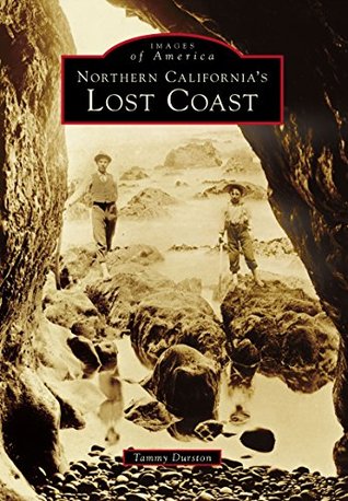 Northern California's Lost Coast (Images of America)