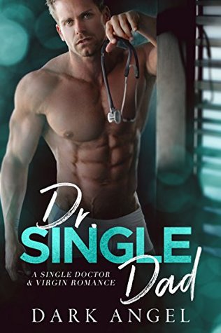 Dr. Single Dad (Kindle Edition)