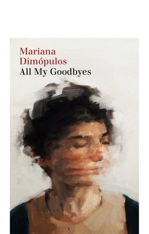 All My Goodbyes (Paperback)