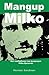 Mangup Milko by Herman Sandman