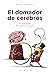 El Domador de Cerebros