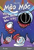 Mèo Mốc: Hãy ngắm nhìn bầu trời