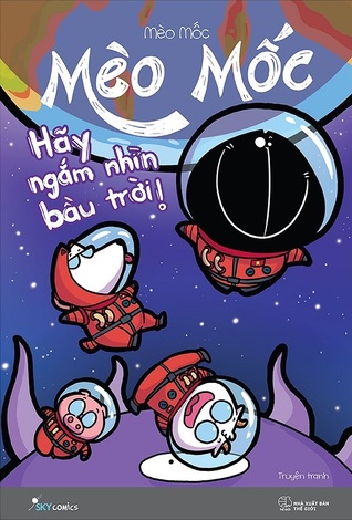 Mèo Mốc: Hãy ngắm nhìn bầu trời