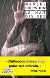 La Nuit Divisée by Wessel Ebersohn