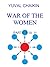WAR OF THE WOMEN Parts II I...